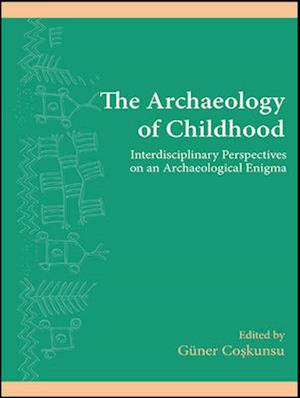 The Archaeology of Childhood