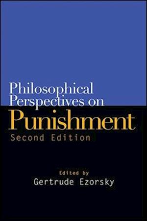 Philosophical Perspectives on Punishment, Second Edition