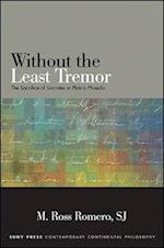 Without the Least Tremor