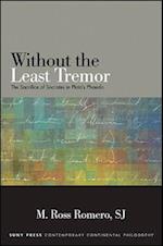 Without the Least Tremor