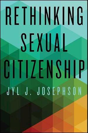 Rethinking Sexual Citizenship