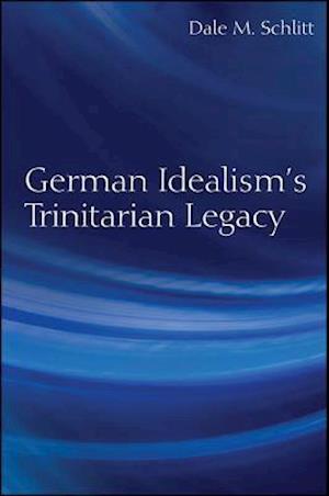 German Idealism's Trinitarian Legacy
