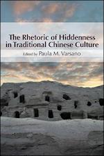 The Rhetoric of Hiddenness in Traditional Chinese Culture