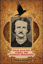 Edgar Allan Poe, Eureka, and Scientific Imagination