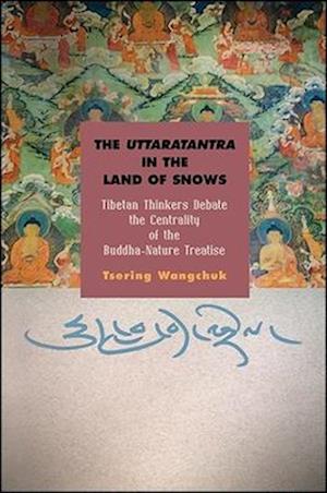 The Uttaratantra in the Land of Snows