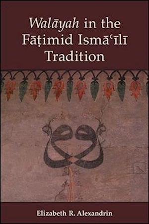 Walayah in the Faaotimid Ismaa'ailai Tradition