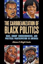 The Caribbeanization of Black Politics