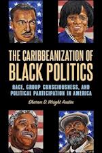 The Caribbeanization of Black Politics
