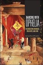 Dancing with Ophelia