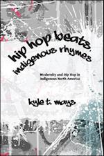 Hip Hop Beats, Indigenous Rhymes