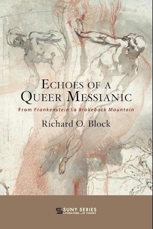 Echoes of a Queer Messianic