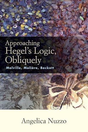 Approaching Hegel's Logic, Obliquely