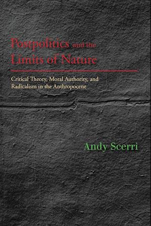 Postpolitics and the Limits of Nature