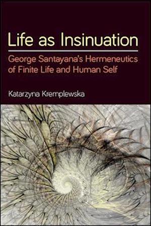 Life as Insinuation