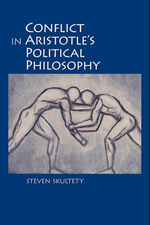 Conflict in Aristotle's Political Philosophy