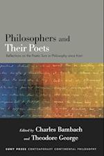 Philosophers and Their Poets : Reflections on the Poetic Turn in Philosophy since Kant 