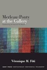 Merleau-Ponty at the Gallery : Questioning Art beyond His Reach 