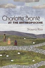 Charlotte Bronte at the Anthropocene