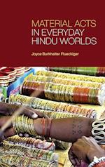 Material Acts in Everyday Hindu Worlds