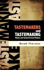Tastemakers and Tastemaking