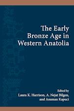 The Early Bronze Age in Western Anatolia