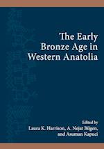 The Early Bronze Age in Western Anatolia