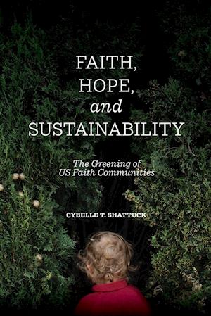 Faith, Hope, and Sustainability