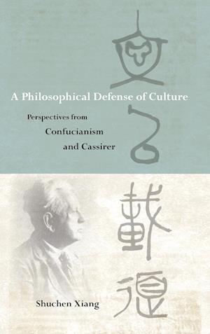 Philosophical Defense of Culture, A