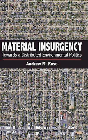 Material Insurgency