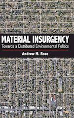 Material Insurgency