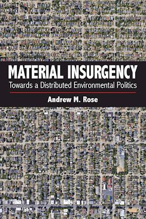 Material Insurgency