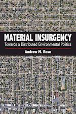 Material Insurgency