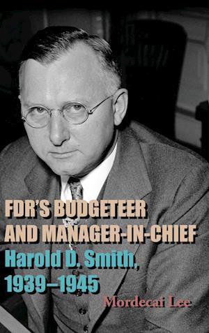 Fdr's Budgeteer and Manager-In-Chief