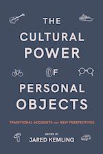 The Cultural Power of Personal Objects