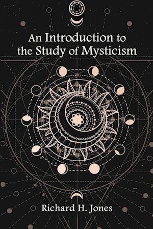 An Introduction to the Study of Mysticism