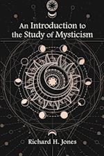 An Introduction to the Study of Mysticism