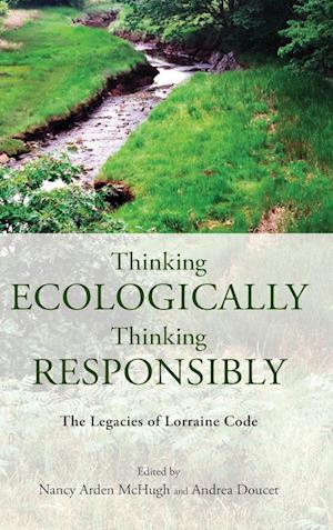 Thinking Ecologically, Thinking Responsibly