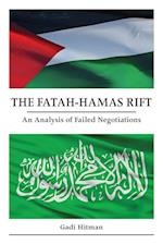 The Fatah-Hamas Rift : An Analysis of Failed Negotiations 