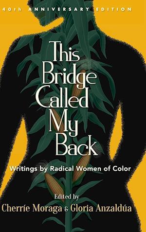 This Bridge Called My Back, Fortieth Anniversary Edition