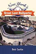 New York's Great Lost Ballparks
