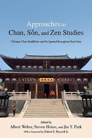 Approaches to Chan, Son, and Zen Studies