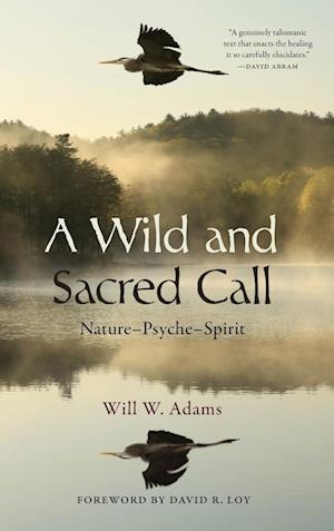 A Wild and Sacred Call