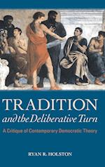 Tradition and the Deliberative Turn