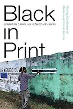 Black in Print : Plotting the Coordinates of Blackness in Central America 