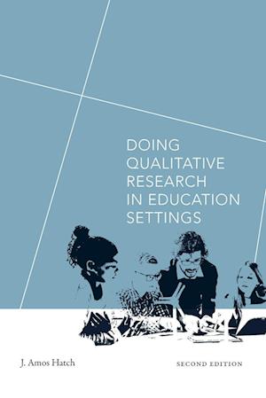 Doing Qualitative Research in Education Settings, Second Edition