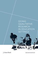 Doing Qualitative Research in Education Settings, Second Edition