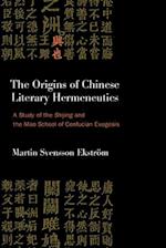 The Origins of Chinese Literary Hermeneutics