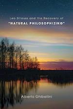 Leo Strauss and the Recovery of Natural Philosophizing