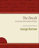 The Zincali An Account of the Gypsies of Spain