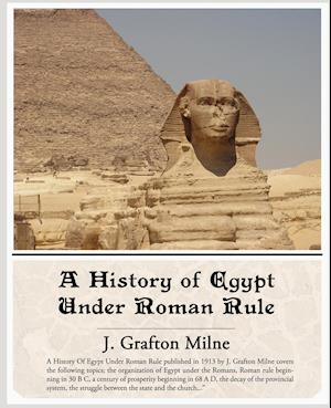 A History of Egypt Under Roman Rule
